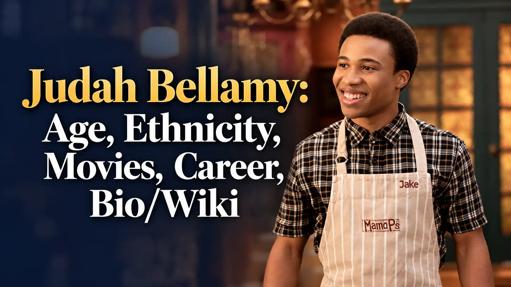 Judah Bellamy: Age, Family, Movies and Broadway Career